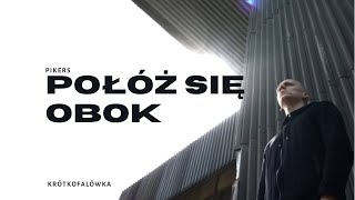 TEKST PIKERS  POŁÓŻ SIĘ OBOK [upl. by Sherrie780]