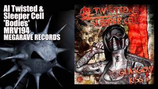 Al Twisted amp Sleeper Cell  Bodies [upl. by Eiralam]