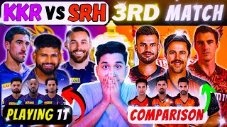 KKR vs SRH 3RD MATCH PLAYING 11 KKR VS SRH COMPARISON 2024 KKR VS SRH MATCH PREDICTION [upl. by Zinn]