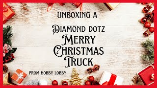 Diamond Dotz quotMerry Christmas Truckquot Box [upl. by Bouley]