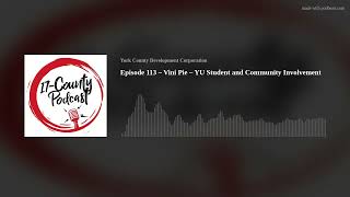 Episode 113 – Vini Pie – YU Student and Community Involvement [upl. by Santiago763]