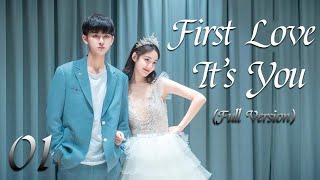 【ENG SUB】Full Version丨EP 01丨First Love Its You丨Sweet First Love  Chu Lian Shi CV Da Shen [upl. by Aihsemek910]