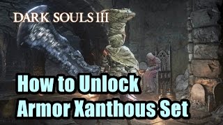 How to Unlock Armor Xanthous Set in Dark Souls 3 [upl. by Meyers]