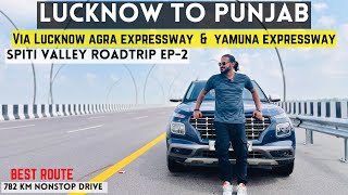 Lucknow To Punjab via  Lucknow Agra Expressway amp Yamuna expressway  Kolkata To Spiti valley trip [upl. by Trainor497]