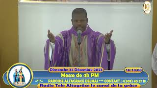 4ème Dimanche de lavent  Messe de 4h PM  Dimanche 24 Décembre 2023 [upl. by Acirretahs798]