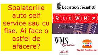 Spălătoriile self service  ai face o astfel de afacere [upl. by Enajiram]