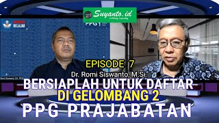 Dr Romi Siswanto Segera Dibuka Gelombang 2 PPG PrajabEps7Suyantoid [upl. by Rehpretsirhc]