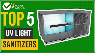 UV light sanitizers  Top 5  ChooseProducts [upl. by Hall41]