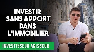 Investir SANS APPORT dans l’IMMOBILIER 11 conseils  1 astuce puissante [upl. by Dlaniger5]