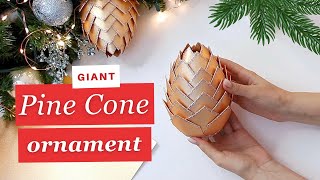 DIY PAPER PINE СONE ORNAMENT GLAM✨ and GIANT  Christmas Ornaments DIY [upl. by Naujtna701]