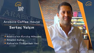 Arabica Coffee House’un Kuruluş Hikayesi kısıkateştv kısıkateşakademi gastronomi [upl. by Tertia]