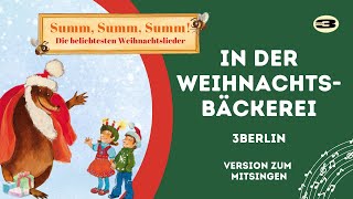 In der Weihnachtsbäckerei 🍪  Weihnachtslieder zum MITSINGEN  3Berlin Kinderlieder [upl. by Aisyat]