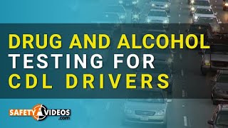 Drug and Alcohol Testing for CDL Drivers from SafetyVideoscom [upl. by Lorilyn]