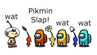 Among Us Oranges Revenge  270  Pikmin Slap [upl. by Emogene]