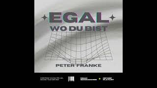 Peter Franke  Egal wo du bist [upl. by Hseham]