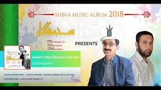 Gadero Hiyo Beqarar Lyrics Zafar Waqar Taj Vocasl Salman Paras amp Nashwa Karim shina song 2018 [upl. by Alyahsal85]