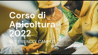 CORSO di APICOLTURA 2022  Beefriendly Campus [upl. by Ishmael384]