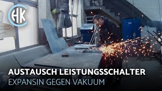 Austausch eines Leistungsschalters Expansin gegen Vakuum  Schalterwartung  KOOPMANN Gruppe [upl. by Livesay850]