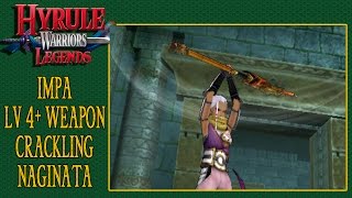 Hyrule Warriors Legends Impa  Lv 4 Weapon  Crackling Naginata [upl. by Zasuwa]