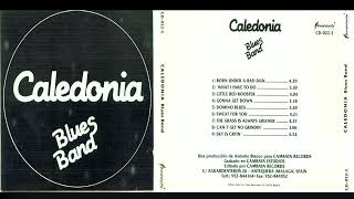 Caledonia Blues Band – Caledonia Blues Band [upl. by Hilario578]