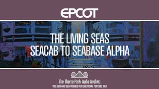 The Living Seas  Seacab to Seabase Alpha  EPCOT [upl. by Nmutua]