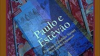 Paulo e Estêvão  audiolivro  cap1  1º parte [upl. by Imojean]