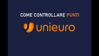 COME CONTROLLARE PUNTI UNIEURO [upl. by Wolliw]