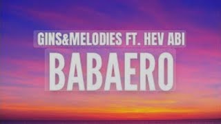 BABERO ginsampmelodies ft hev abi remix key up [upl. by Brennen]