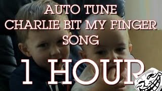 Charlie bit my finger auto tune song   LONG VERSION 1H00 [upl. by Naujik]