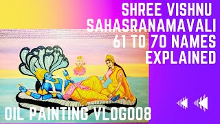 SVS VLOG008 Meaning of VISHNUs Saharasranamavali Names 6170 Explored [upl. by Htesil]