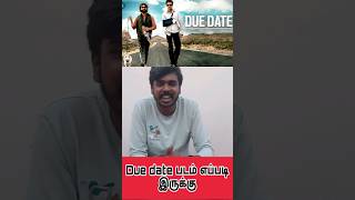 Due date movie review in Tamil [upl. by Esil]