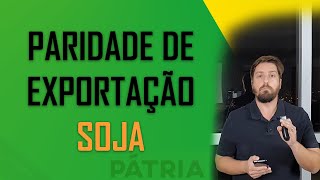 PARIDADE DE EXPORTAÇÃO  SOJA [upl. by Kile400]