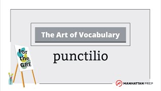 The Art of Vocabulary Punctilio  GRE Vocab [upl. by Teeniv946]