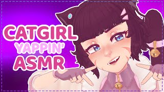 ASMR Catgirl Yaps You To Sleep [upl. by Mcgurn271]