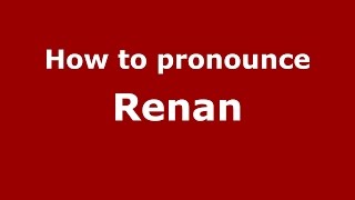 How to pronounce Renan Brazilian PortugueseBrazil  PronounceNamescom [upl. by Slocum]