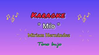 Mio  Miriam Hernández KARAOKE  2 [upl. by Alletneuq639]