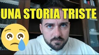 Una storia triste [upl. by Lynne]