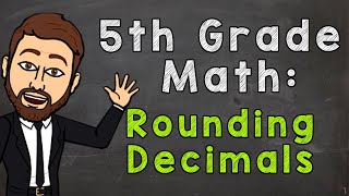 Rounding Decimals  5th Grade Math [upl. by Ardyaf]