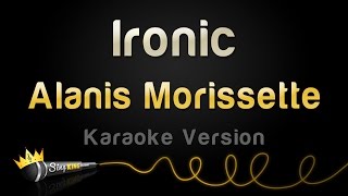 Alanis Morissette  Ironic Karaoke Version [upl. by Farwell325]