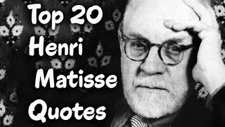 Top 20 Henri Matisse Quotes Author of Jazz [upl. by Pisarik]