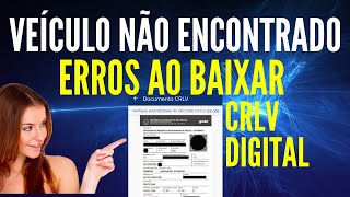 Veículo não encontrado ou pertence a outro possuidor crlv digital não atualiza COMO RESOLVER [upl. by Paza]