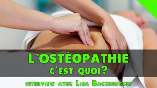 Lostéopathie cest quoi  Lisa Bacchiocchi [upl. by Isola]