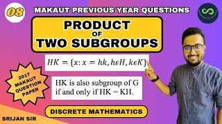 08  Product of Subgroups  MAKAUT PYQ  Subgroups  Algebraic Structures  Discrete Mathematics [upl. by Nisaj]