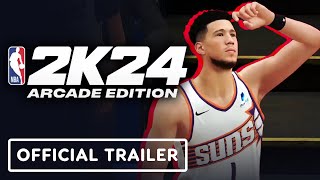 NBA 2K24 Arcade Edition  Official Gameplay Trailer [upl. by Sivle]