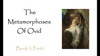 The Metamorphoses Ovid Audiobook  Book 3 Part 1 [upl. by Ahcarb]