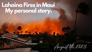 What REALLY happened during the Wildfires in Lahaina Maui – My personal story [upl. by Austine]