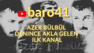 Azer Bülbül  Dokunsan düsecek hale gelmisim baro41 [upl. by Necyrb]