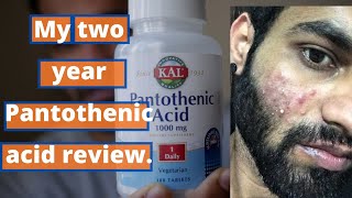 My two year review on Pantothenic acid for Acne [upl. by Naam]