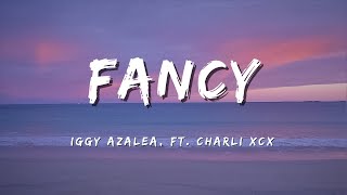 Iggy Azalea FANCY Lyrics feat Charli XCX [upl. by Kienan]