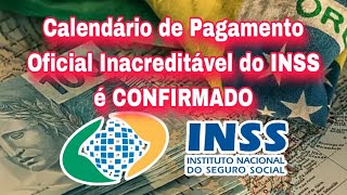 Calendário de Pagamento Oficial Inacreditável do INSS é CONFIRMADO [upl. by Shenan558]